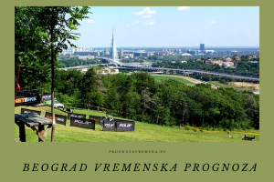 Vremenska Prognoza Beograd 15 Dana - Vremenska Prognoza